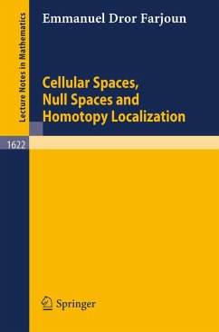 Cellular Spaces, Null Spaces and Homotopy Localization (eBook, PDF) - Farjoun, Emmanuel D.