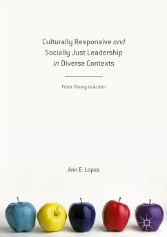 Culturally Responsive and Socially Just Leadership in Diverse Contexts (eBook, PDF) - Lopez, Ann E.