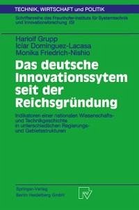 Das deutsche Innovationssystem seit der Reichsgründung (eBook, PDF) - Grupp, Hariolf; Dominguez-Lacasa, Iciar; Friedrich-Nishio, Monika