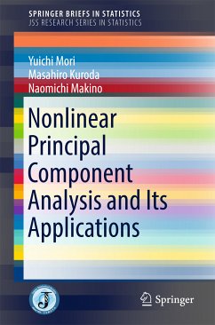 Nonlinear Principal Component Analysis and Its Applications (eBook, PDF) - Mori, Yuichi; Kuroda, Masahiro; Makino, Naomichi