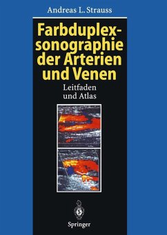 Farbduplexsonographie der Arterien und Venen (eBook, PDF) - Strauss, Andreas L.