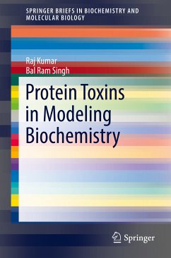 Protein Toxins in Modeling Biochemistry (eBook, PDF) - Kumar, Raj; Singh, Bal Ram