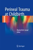 Perineal Trauma at Childbirth (eBook, PDF)