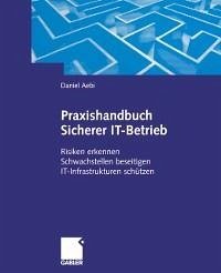 Praxishandbuch Sicherer IT-Betrieb (eBook, PDF) - Aebi, Daniel