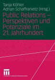 Public Relations - Perspektiven und Potenziale im 21. Jahrhundert (eBook, PDF)