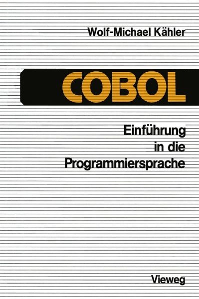 Einführung in die Programmiersprache COBOL (eBook, PDF) Einführung in die Programmiersprache COBOL (eBook, PDF)