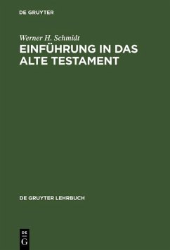 Einführung in das Alte Testament (eBook, PDF) - Schmidt, Werner H.