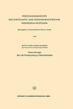 Untersuchungen über die Hitzebelastung in Hüttenbetrieben (eBook, PDF) - Müller, Erich A.