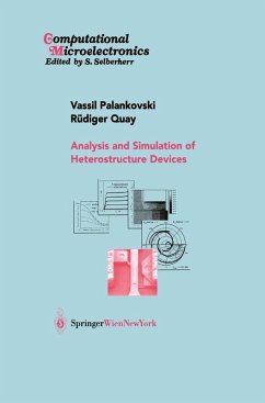 Analysis and Simulation of Heterostructure Devices (eBook, PDF) - Palankovski, Vassil; Quay, Rüdiger