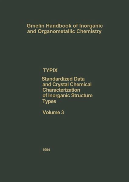 TYPIX Standardized Data and Crystal Chemical Characterization of Inorganic Structure Types (eBook, PDF) TYPIX Standardized Data and Crystal Chemical Characterization of Inorganic Structure Types (eBook, PDF)