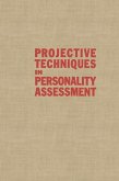 Projective Techniques in Personality Assessment (eBook, PDF) Projective Techniques in Personality Assessment (eBook, PDF)