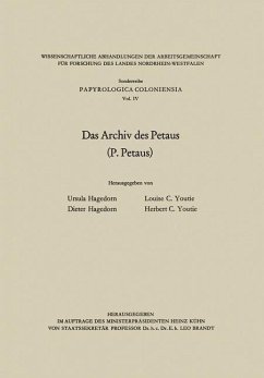 Das Archiv des Petaus (eBook, PDF) - Hagedorn, Ursula; Hagedorn, Dieter; Youtie, Louise C.; Youtie, Herbert C.