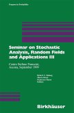 Seminar on Stochastic Analysis, Random Fields and Applications III (eBook, PDF)