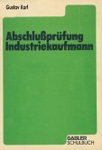 Abschlußprüfung Industriekaufmann (eBook, PDF)