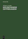 Goldschmiede Ostpreussens (eBook, PDF)