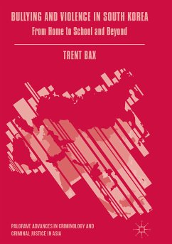 Bullying and Violence in South Korea (eBook, PDF) - Bax, Trent