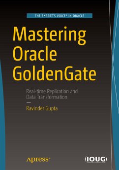 Mastering Oracle GoldenGate (eBook, PDF) - Gupta, Ravinder