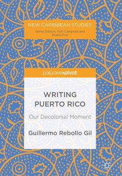 Writing Puerto Rico (eBook, PDF) - Rebollo Gil, Guillermo