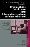 Organisationsstrukturen und Informationssysteme auf dem Prüfstand (eBook, PDF)