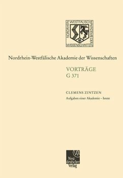 Aufgaben einer Akademie - heute (eBook, PDF) - Zintzen, Clemens
