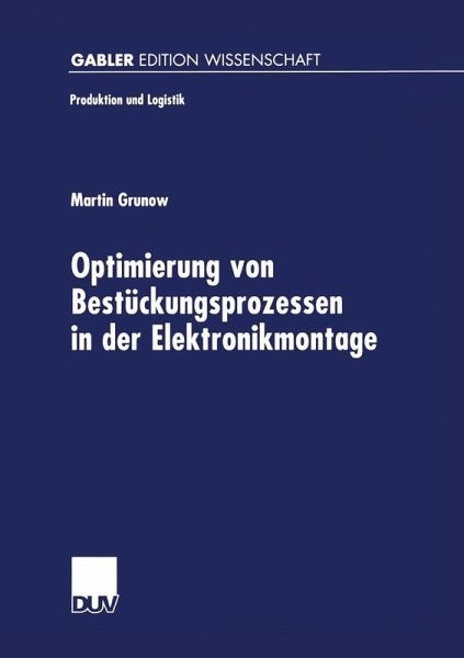 Optimierung von Bestückungsprozessen in der Elektronikmontage (eBook, PDF) Optimierung von Bestückungsprozessen in der Elektronikmontage (eBook, PDF)