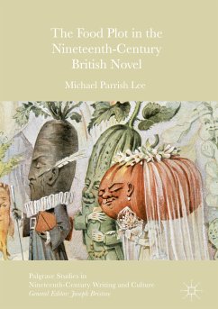 The Food Plot in the Nineteenth-Century British Novel (eBook, PDF) - Lee, Michael Parrish