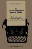 Die Traumlandschaften Ludwig Tiecks (eBook, PDF)
