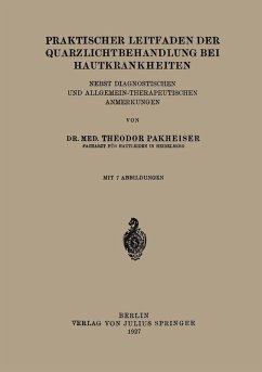 Praktischer Leitfaden der Quarzlichtbehandlung bei Hautkrankheiten (eBook, PDF) - Pakheiser, Theodor