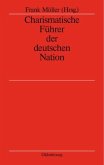 Charismatische Führer der deutschen Nation (eBook, PDF)