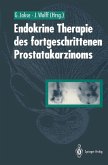 Endokrine Therapie des fortgeschrittenen Prostatakarzinoms (eBook, PDF)