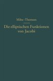 Die elliptischen Funktionen von Jacobi (eBook, PDF)