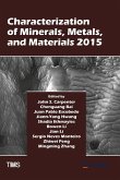 Characterization of Minerals, Metals, and Materials 2015 (eBook, PDF)
