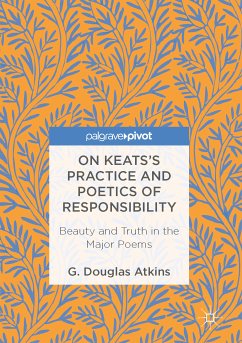 On Keats’s Practice and Poetics of Responsibility (eBook, PDF) - Atkins, G. Douglas
