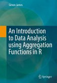 An Introduction to Data Analysis using Aggregation Functions in R (eBook, PDF)