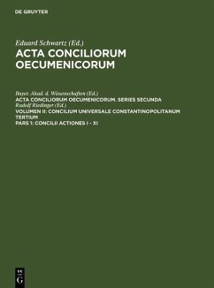 Acta conciliorum oecumenicorum. Series Secunda. Concilium Universale Constantinopolitanum Tertium. Concilii Actiones I - XI (eBook, PDF)