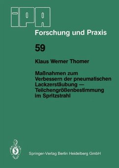 Maßnahmen zum Verbessern der pneumatischen Lackzerstäubung - Teilchengrößenbestimmung im Spritzstrahl (eBook, PDF) - Thomer, K. W.