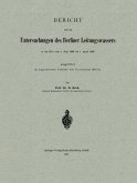 Bericht über die Untersuchungen des Berliner Leitungswassers in der Zeit vom 1. Juni 1885 bis 1. April 1886 ausgeführt im hygienischen Institut der Universität Berlin (eBook, PDF)