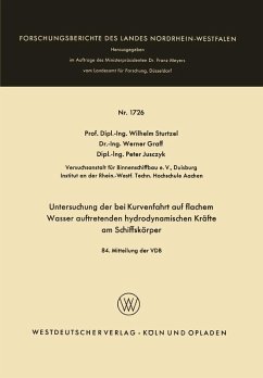 Untersuchung der bei Kurvenfahrt auf flachem Wasser auftretenden hydrodynamischen Kräfte am Schiffskörper (eBook, PDF) - Sturtzel, Wilhelm