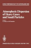 Atmospheric Dispersion of Heavy Gases and Small Particles (eBook, PDF)