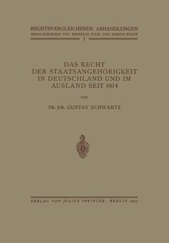 Das Recht der Staatsangehörigkeit in Deutschland und im Ausland Seit 1914 (eBook, PDF) - Schwartz, Gustav