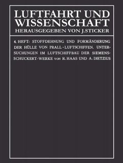 Stoffdehnung und Formänderung der Hülle von Prall-Luftschiffen (eBook, PDF) - Haas, Rudolf; Dietzius, Alexander