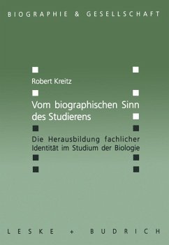 Vom biographischen Sinn des Studierens (eBook, PDF) - Kreitz, Robert