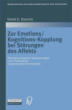 Zur Emotions/Kognitions-Kopplung bei Störungen des Affekts (eBook, PDF) - Dietrich, Detlef E.