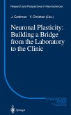 Neuronal Plasticity: Building a Bridge from the Laboratory to the Clinic (eBook, PDF)