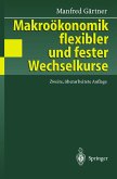 Makroökonomik flexibler und fester Wechselkurse (eBook, PDF)