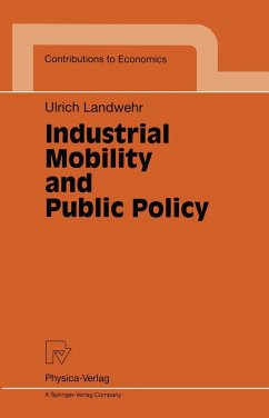 Industrial Mobility and Public Policy (eBook, PDF) - Landwehr, Ulrich