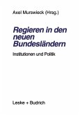 Regieren in den neuen Bundesländern (eBook, PDF)
