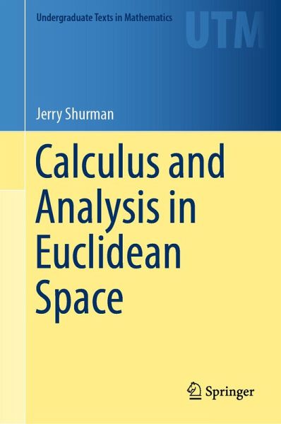 Calculus and Analysis in Euclidean Space (eBook, PDF) Calculus and Analysis in Euclidean Space (eBook, PDF)