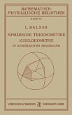 Sphärische Trigonometrie Kugelgeometrie in Konstruktiver Behandlung (eBook, PDF)