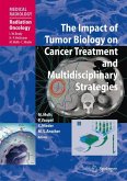 The Impact of Tumor Biology on Cancer Treatment and Multidisciplinary Strategies (eBook, PDF)